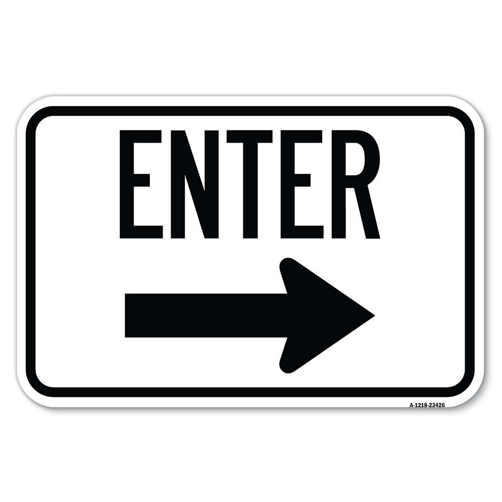 Parking Lot Sign Enter Sign (Right Arrow) Heavy Gauge Aluminum Parking Sign
