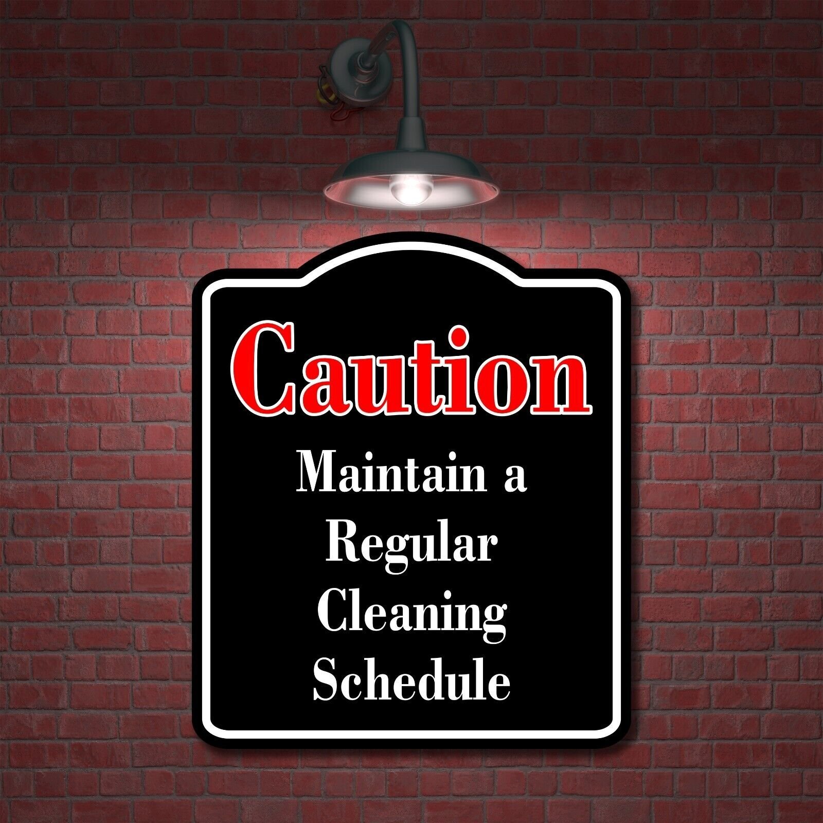 Caution Maintain a Regular Cleaning Schedule Red BLACK Aluminum Composite Sign