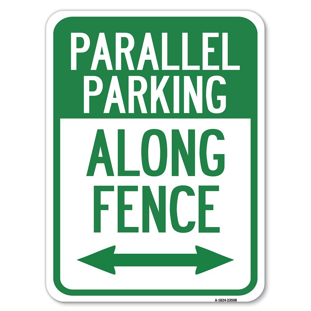 Parallel Parking – Along Fence (With Bidirectional Arrow) | 18″ X 24″ Heavy-G…