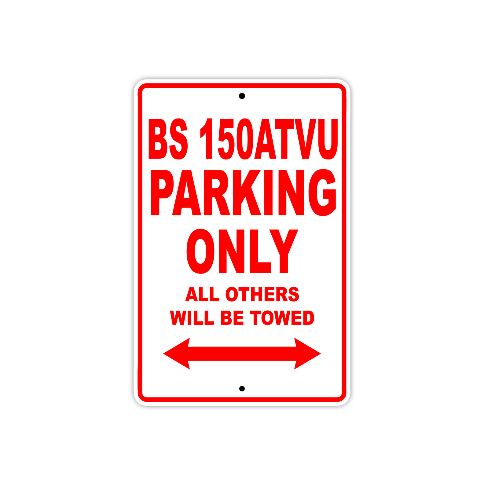 BS 150ATVU Parking Only Towed Bike Art Decor Novelty Notice Aluminum Metal Sign