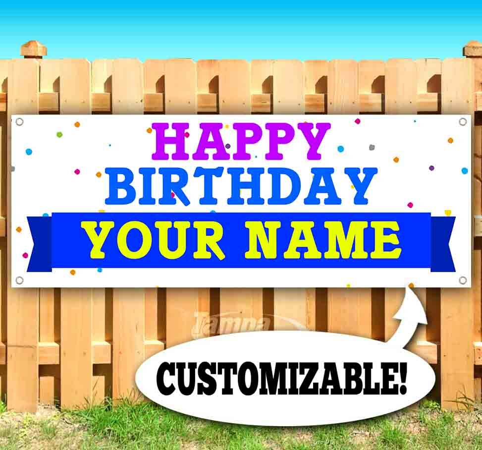 HAPPY BIRTHDAY CUSTOM NAME Advertising Vinyl Banner Flag Sign USA CELEBRATION