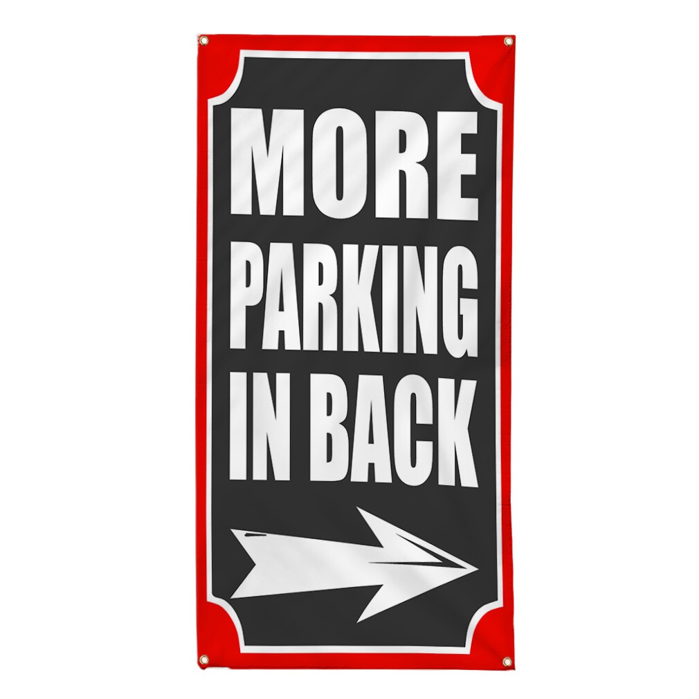 Vertical Vinyl Banner Multiple Sizes More Parking in Back Arrow Right Lifestyle