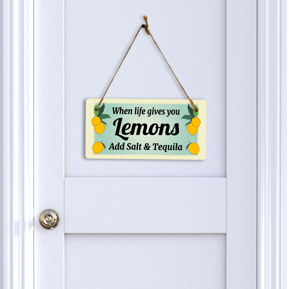 When Life Gives You Lemons Add Salt & Tequila (5 x 10″) Hanging Plus Sign