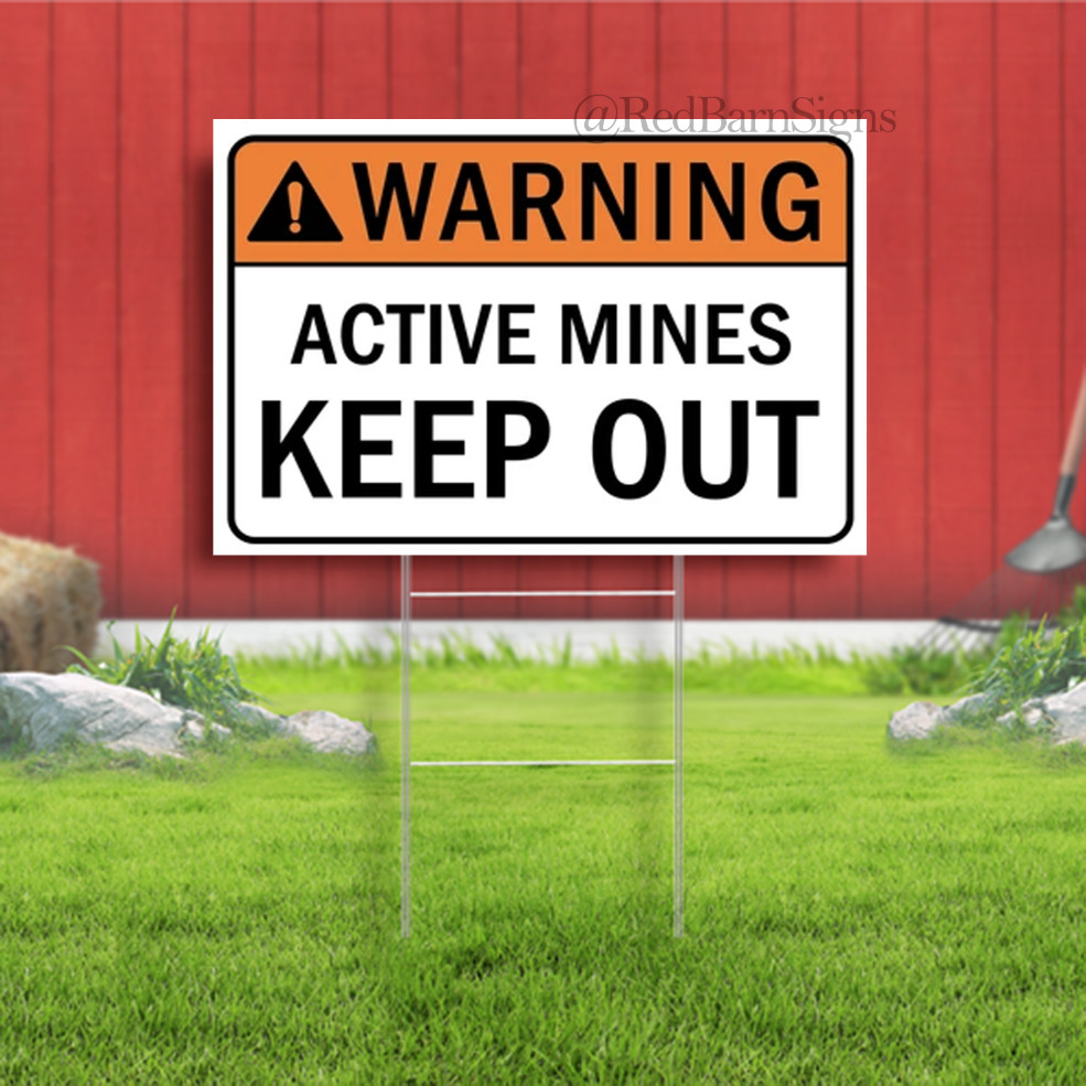 Active Mines Keep Out Indoor Outdoor Yard Sign with metal stakes