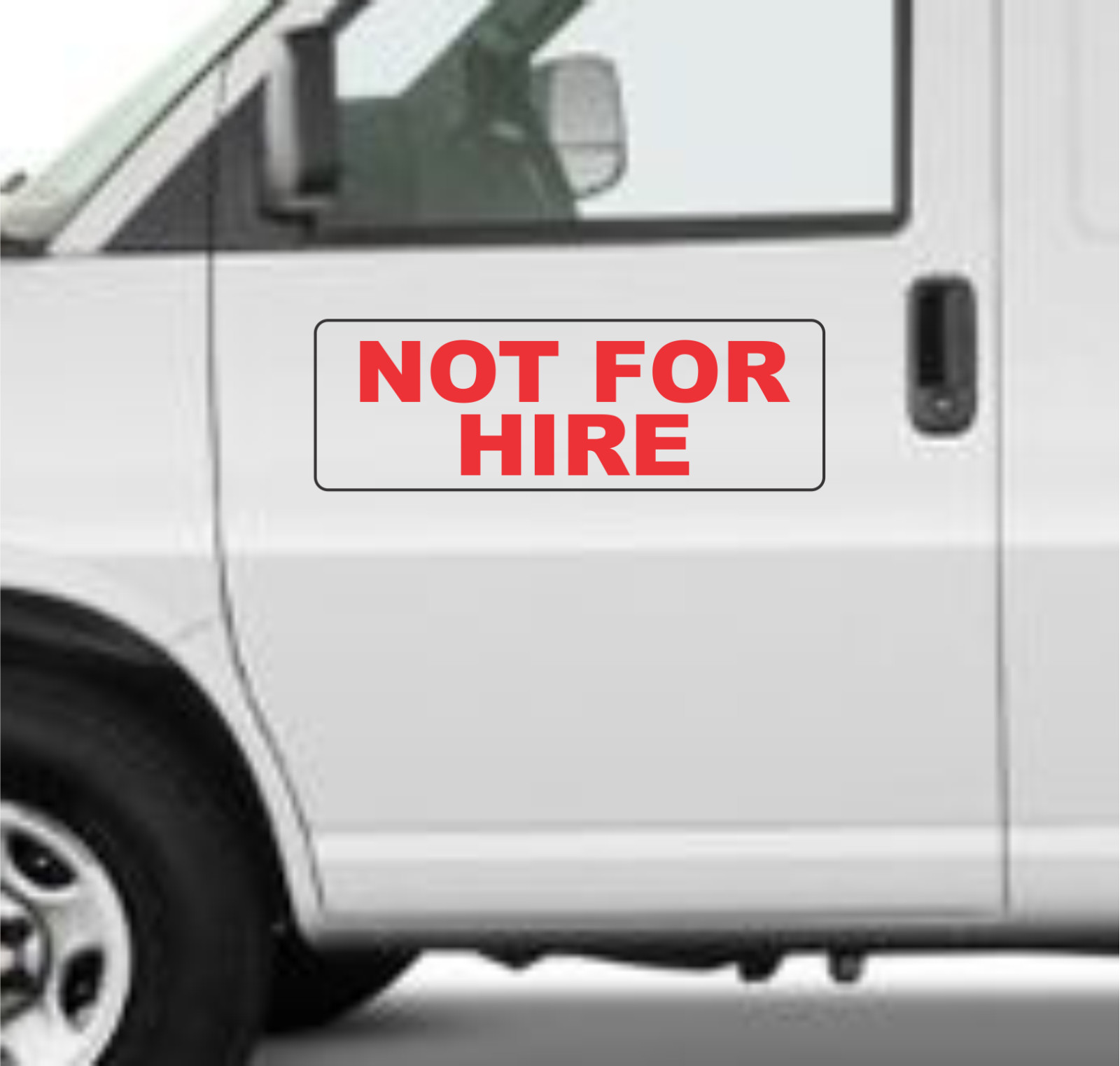 NOT FOR HIRE 6″x18″ red Magnetic Vehicle Signs to fit Van Car Truck or SUV