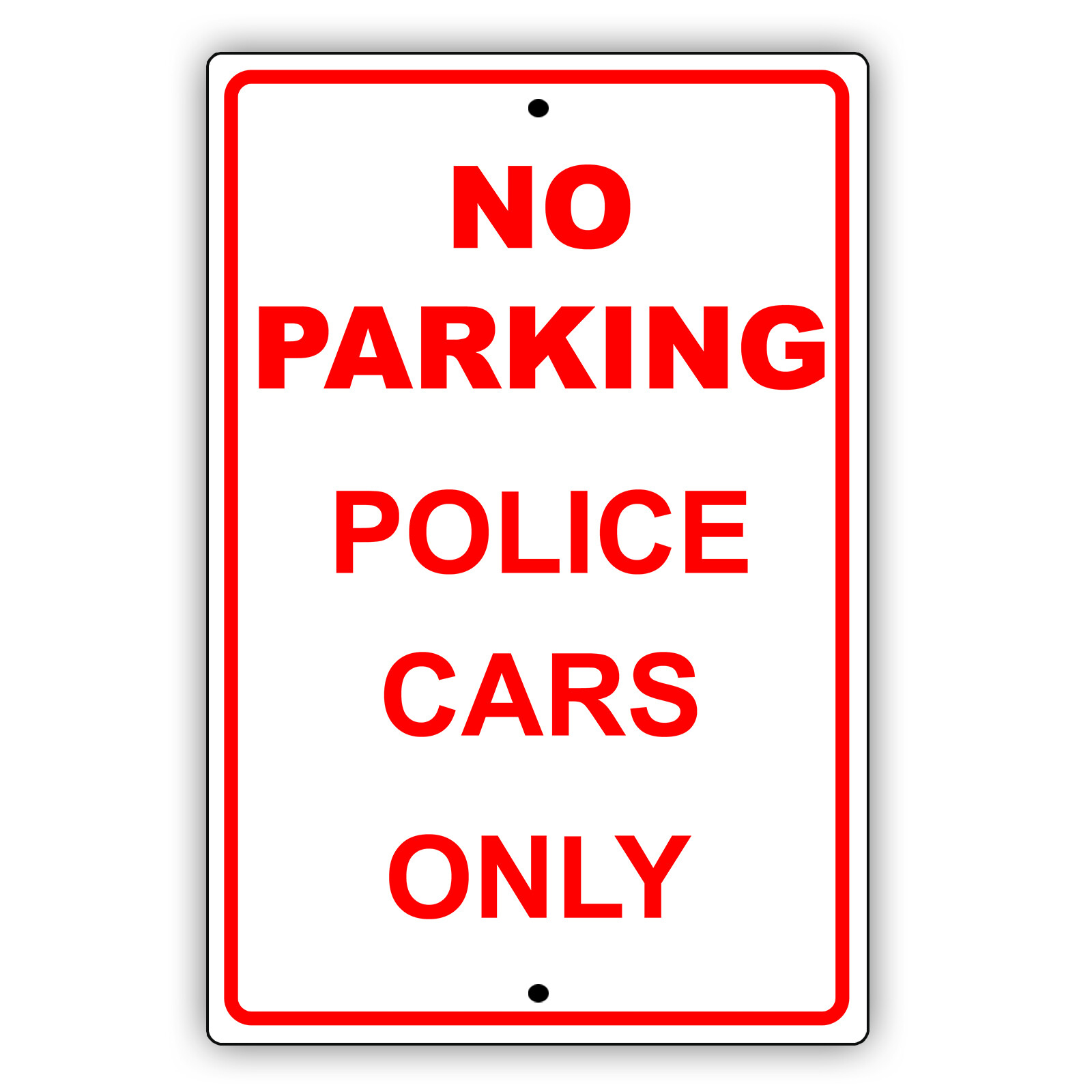 No Parking Police Cars Only Sign Police Station Reserved Parking Aluminum Sign