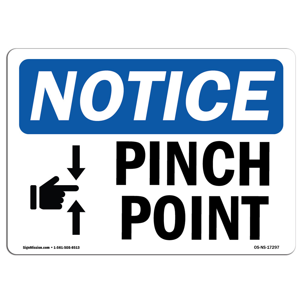 Pinch Point With Symbol OSHA Notice Sign Metal Plastic Decal