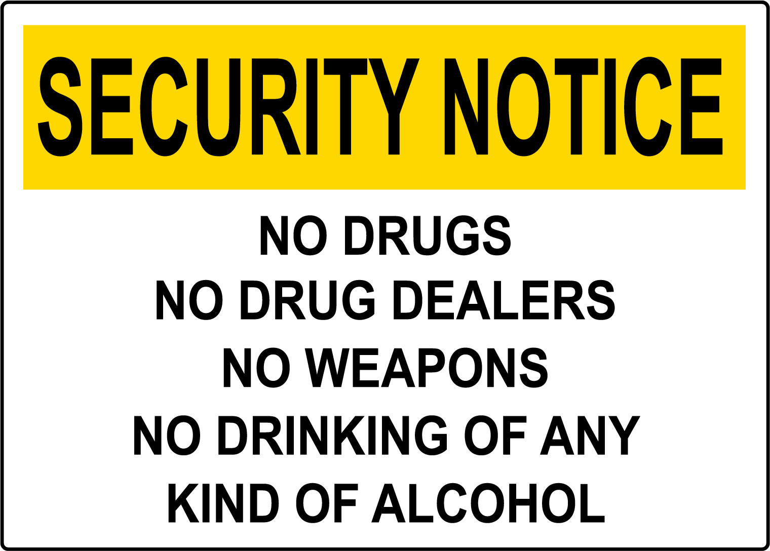 SECURITY NO DRUGS NO DRUG DEALERS NO WEAPONS | Adhesive Vinyl Sign Decal