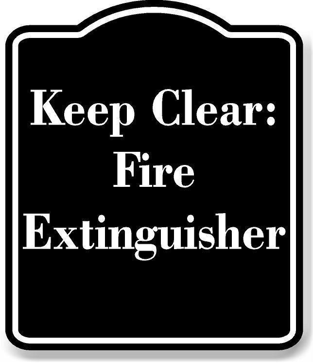 Keep Clear Fire Extinguisher BLACK Aluminum Composite Sign