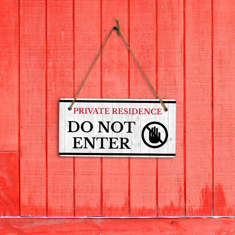 Private Residence Do Not Enter 5×10 Hanging Wall or Door Sign