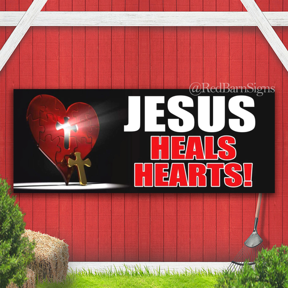 JESUS HEALS HEARTS Save Church Faith Prayer Indoor Outdoor Banner Sign