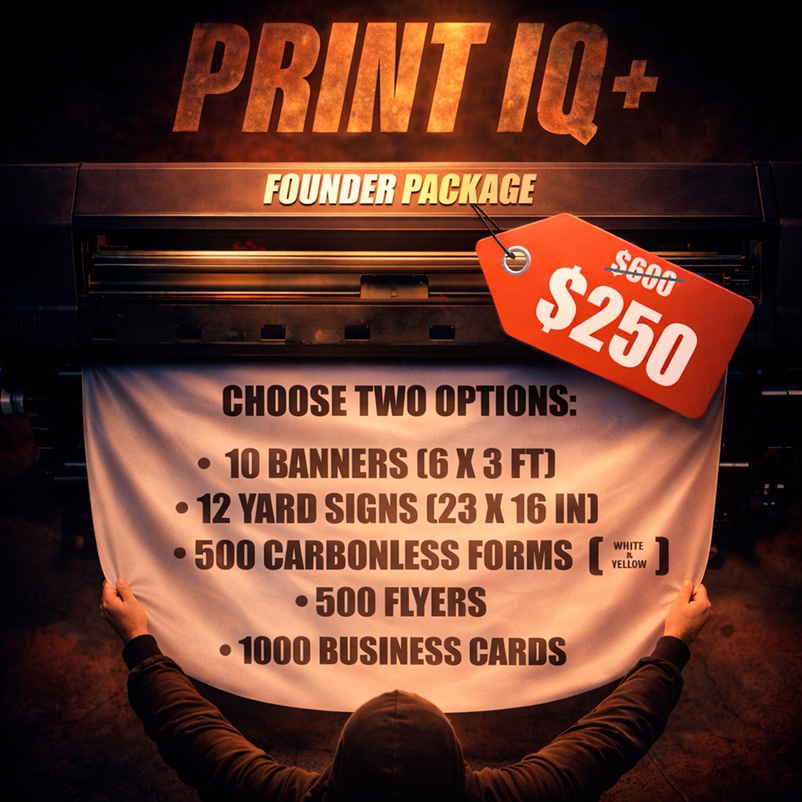 CUSTOM PRINT DEAL — CHOOSE TWO ! $600+ DOLLAR VALUE