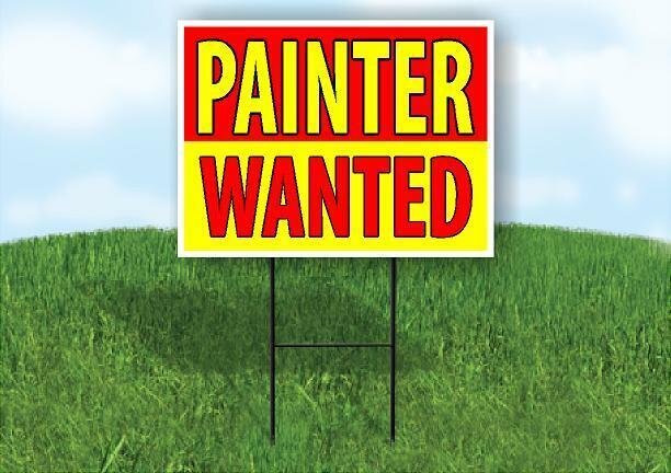 PAINTER WANTED RED AND YELLOW Yard Sign Road with Stand LAWN SIGN