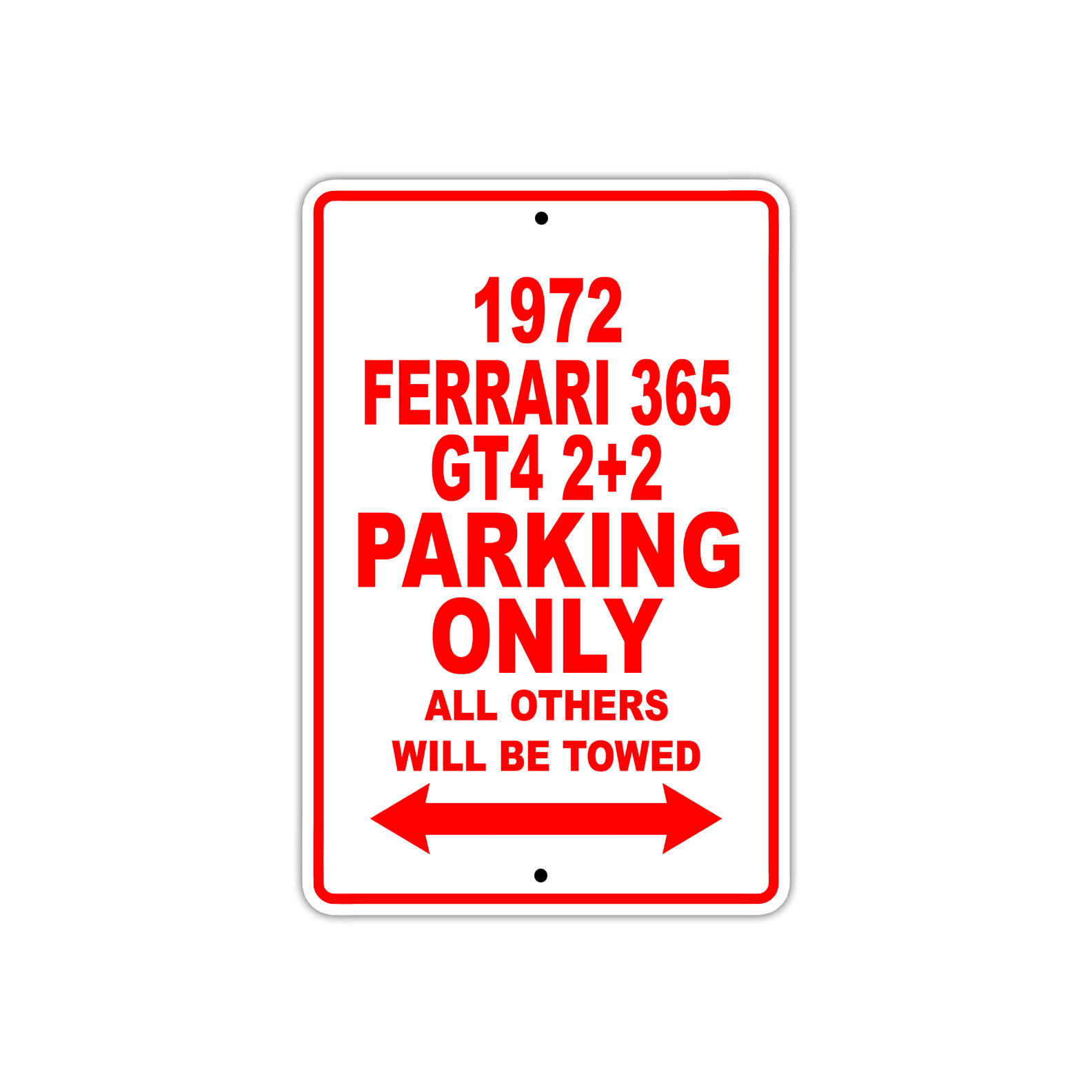 1972 Ferrari 365 GT4 2+2 Parking Only Reserved Parking Notice Décor Metal Sign