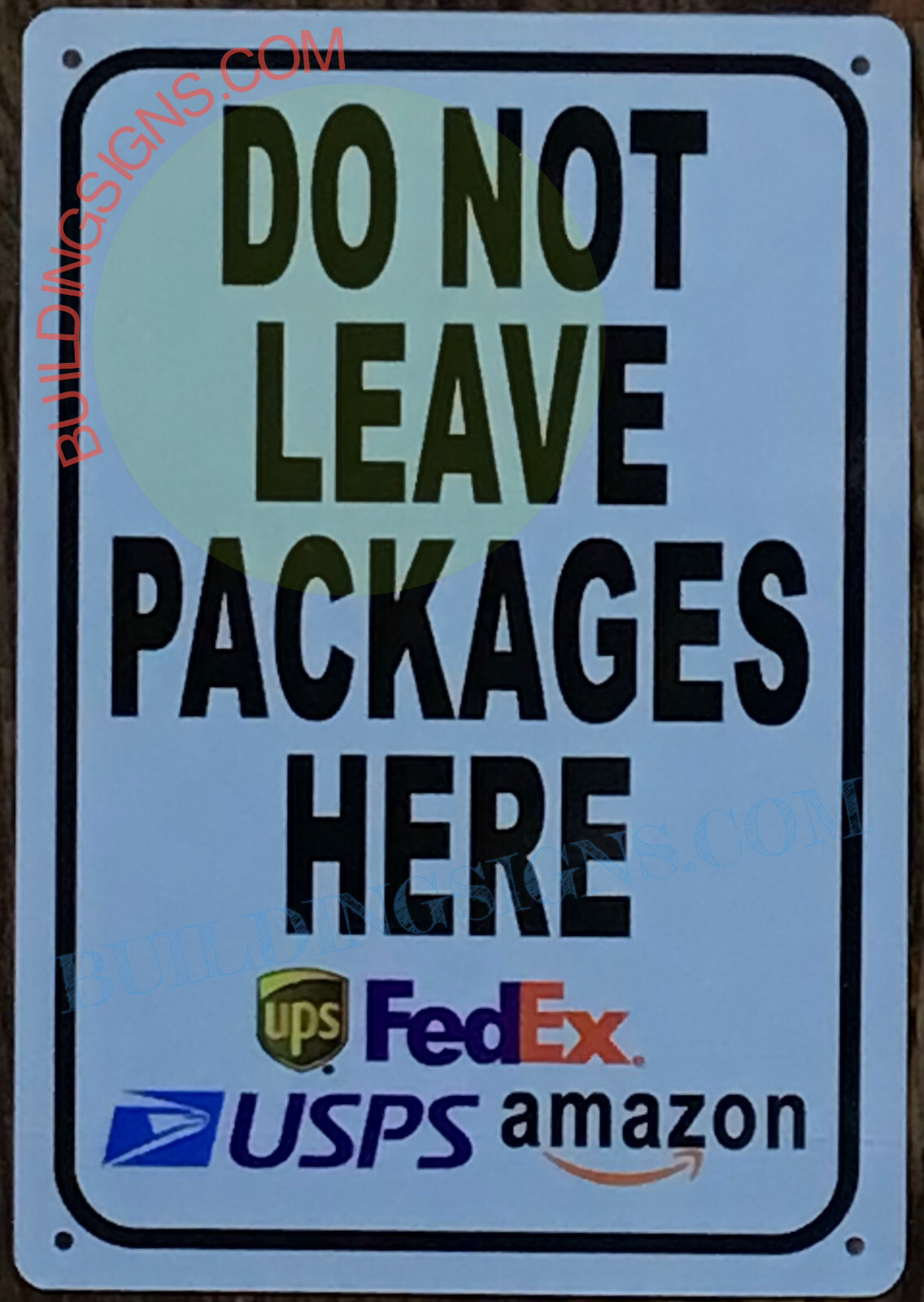 DO NOT LEAVE PACKAGES HERE SIGN (7X10 WHITE BRUSH SILVER, ALUMINUM)-REF24-1027