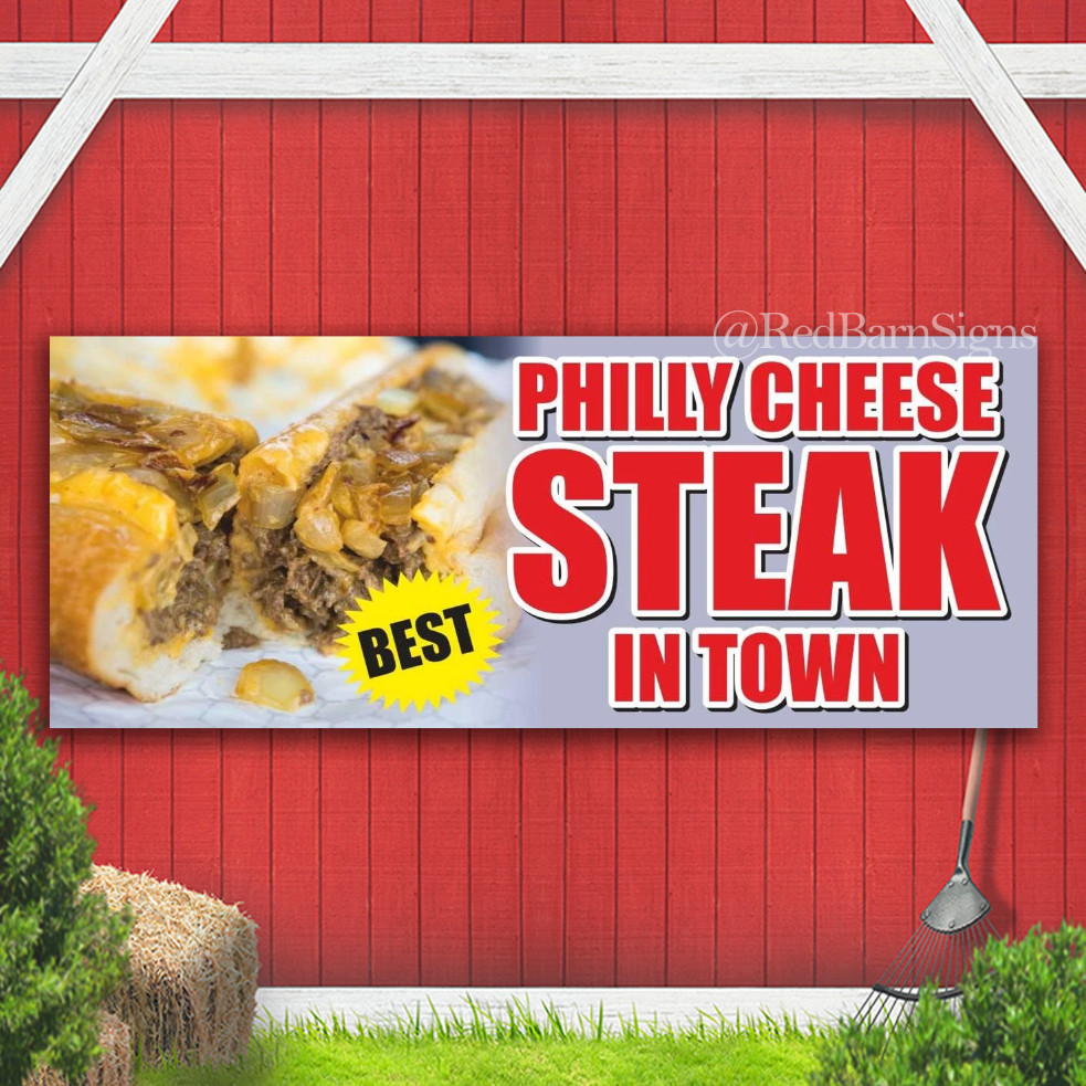 THE BEST PHILLY CHEESE STEAK cheesesteak food Indoor Outdoor Banner Sign