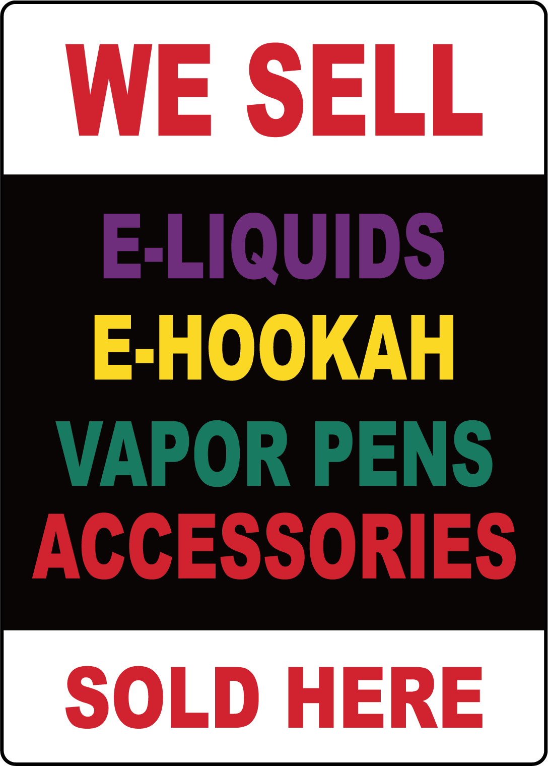WE SELL LIQUIDS PENS ACCESSORIES | Adhesive Vinyl Sign Decal