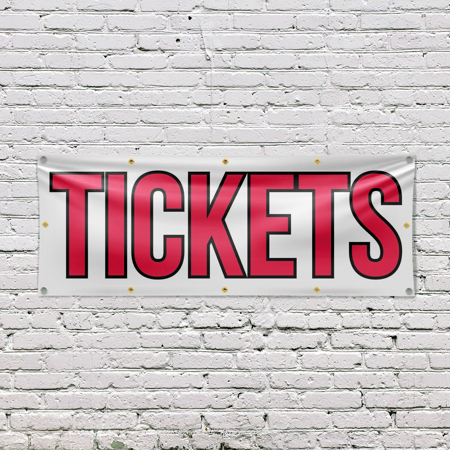 Tickets 13 oz Vinyl Banner Sign with Metal Grommets Heavy-Duty Single-Sided