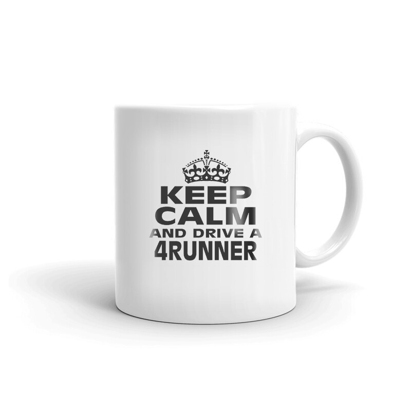 Keep Calm And Drive A 4Runner Coffee Tea Ceramic Mug Office Work Cup Gift