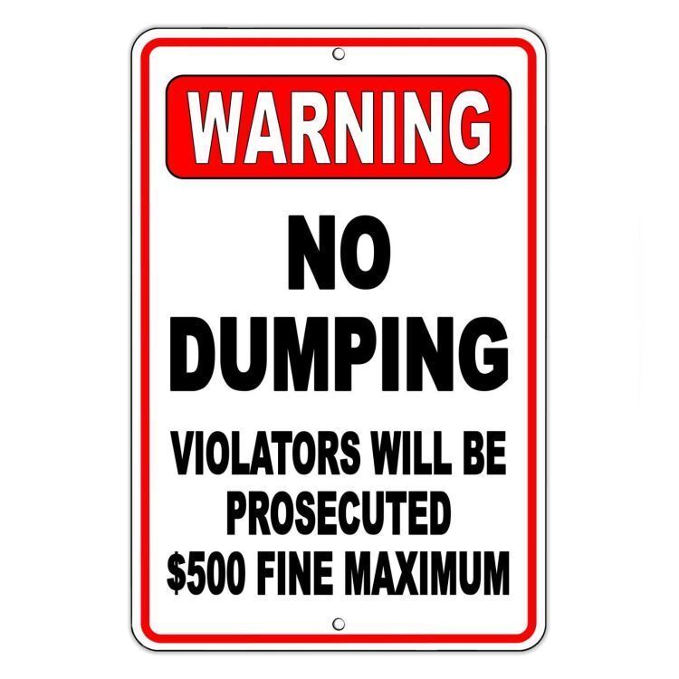 No Dumping Violators Will Be Prosecuted $500 Fine Metal Sign warning SND002