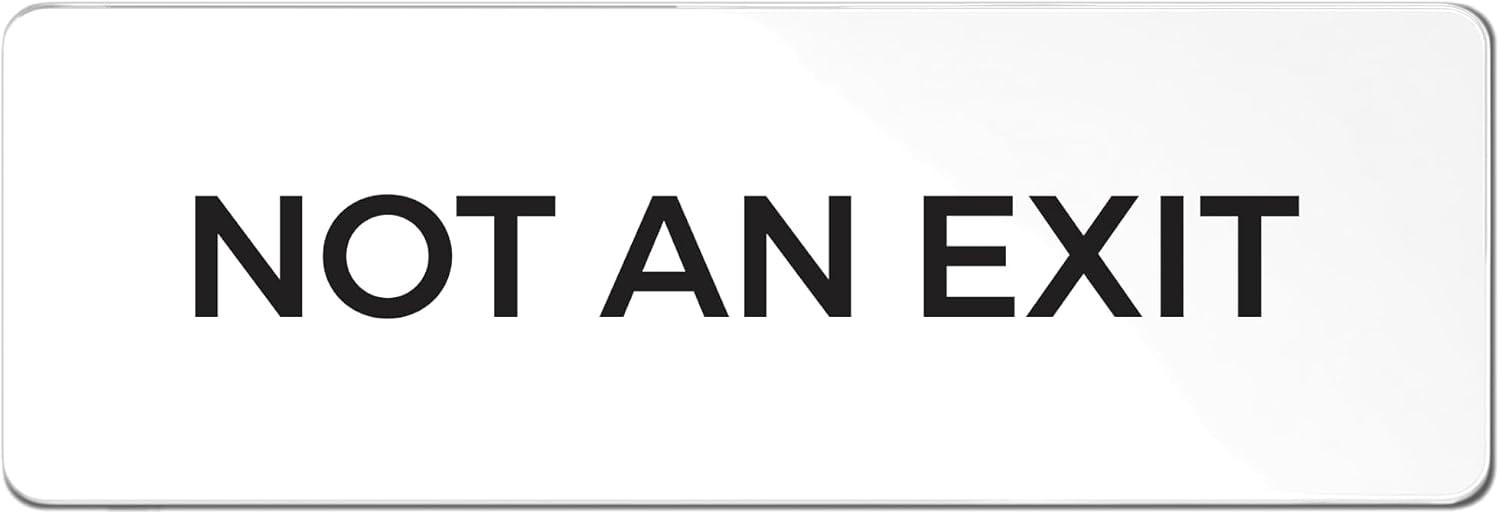 Not An Exit Sign, Durable ABS Plastic with Full Adhesive Backing, Sign for | …