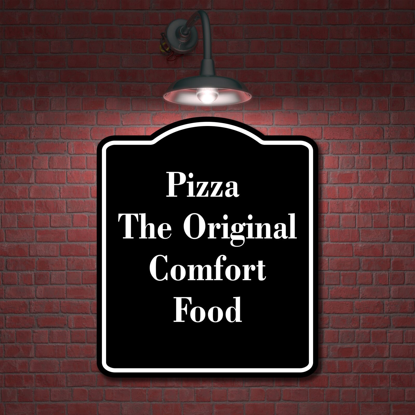 Pizza The Original Comfort Food BLACK Aluminum Composite Sign