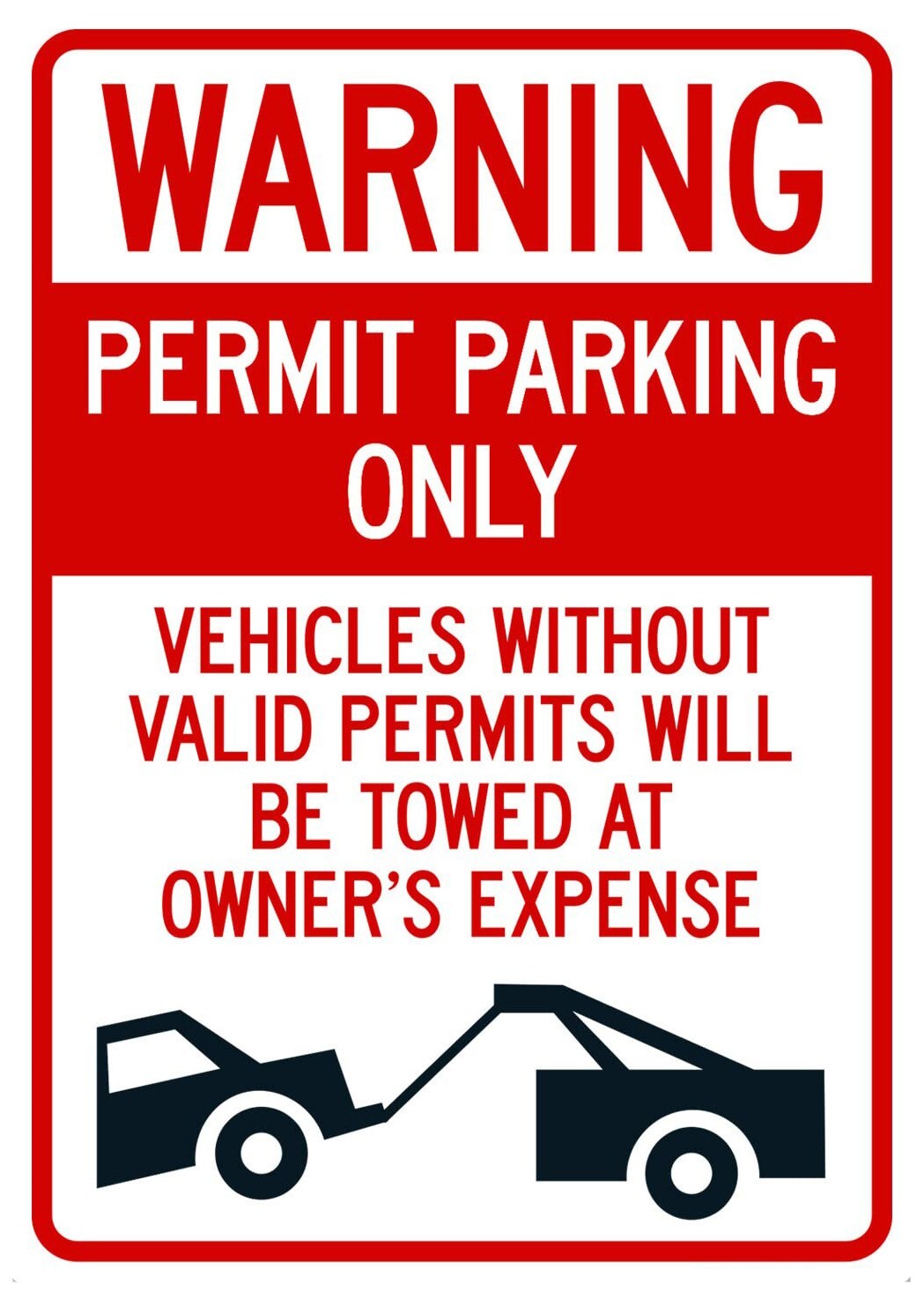 Warning Permit Parking Only Vehicles Without Permits Will Be Towed Sign