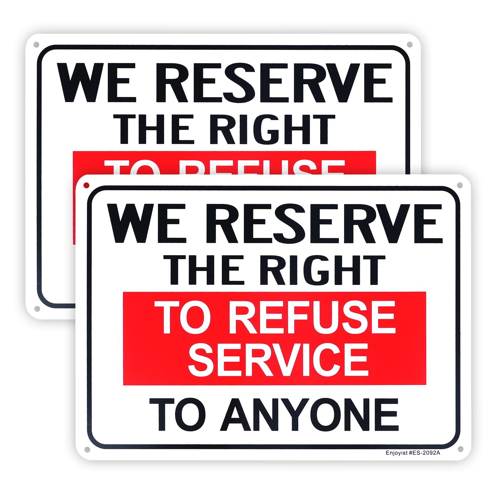 We Reserve the Right to Refuse Service Signs 2 PCS 10×7 Inch Plastic Signs