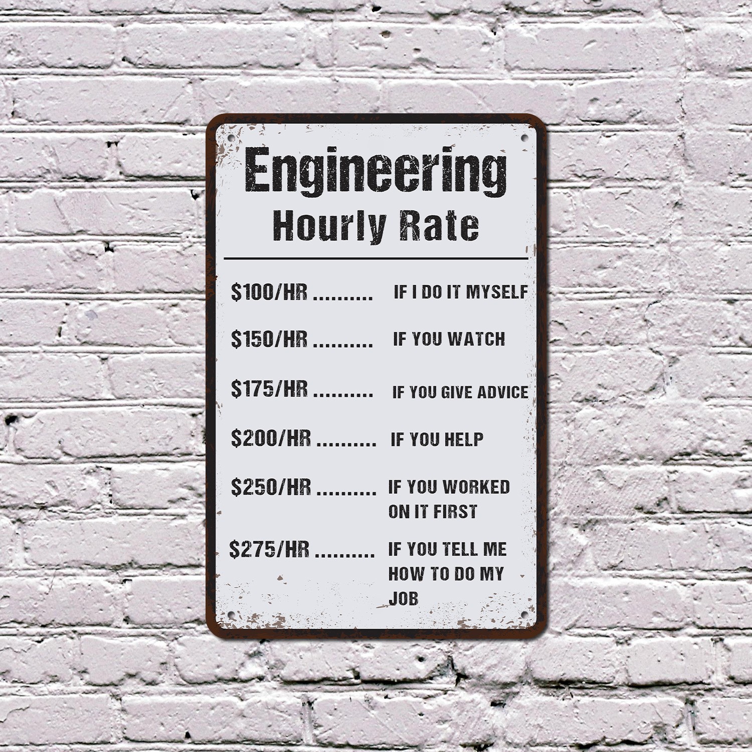 Engineer Hourly Rate Sign Explains It Costs Extra Durable Perfect for Labs