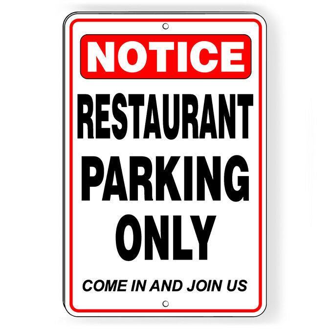 Restaurant Parking Only Come In And Join Us Metal Sign customers SCP009