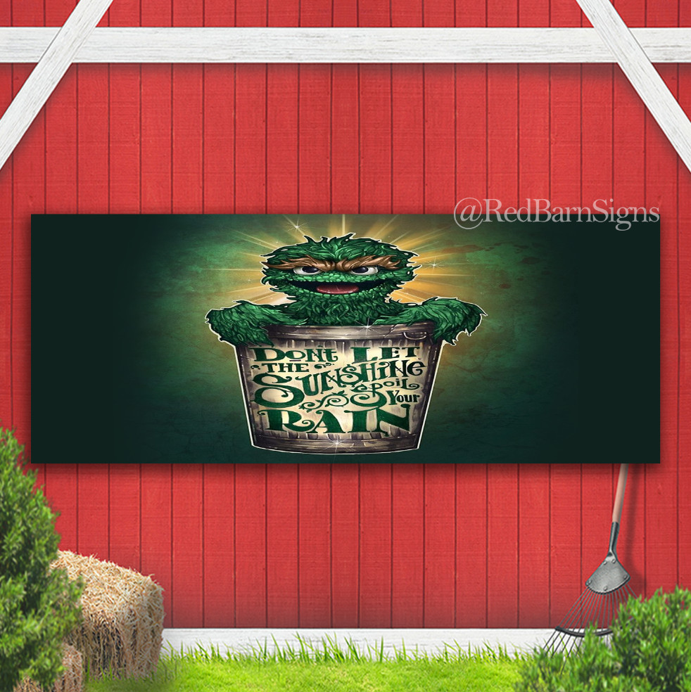 Don’t Let The Sunshine Spoil Your Rain Indoor Outdoor Banner Sign with grommets