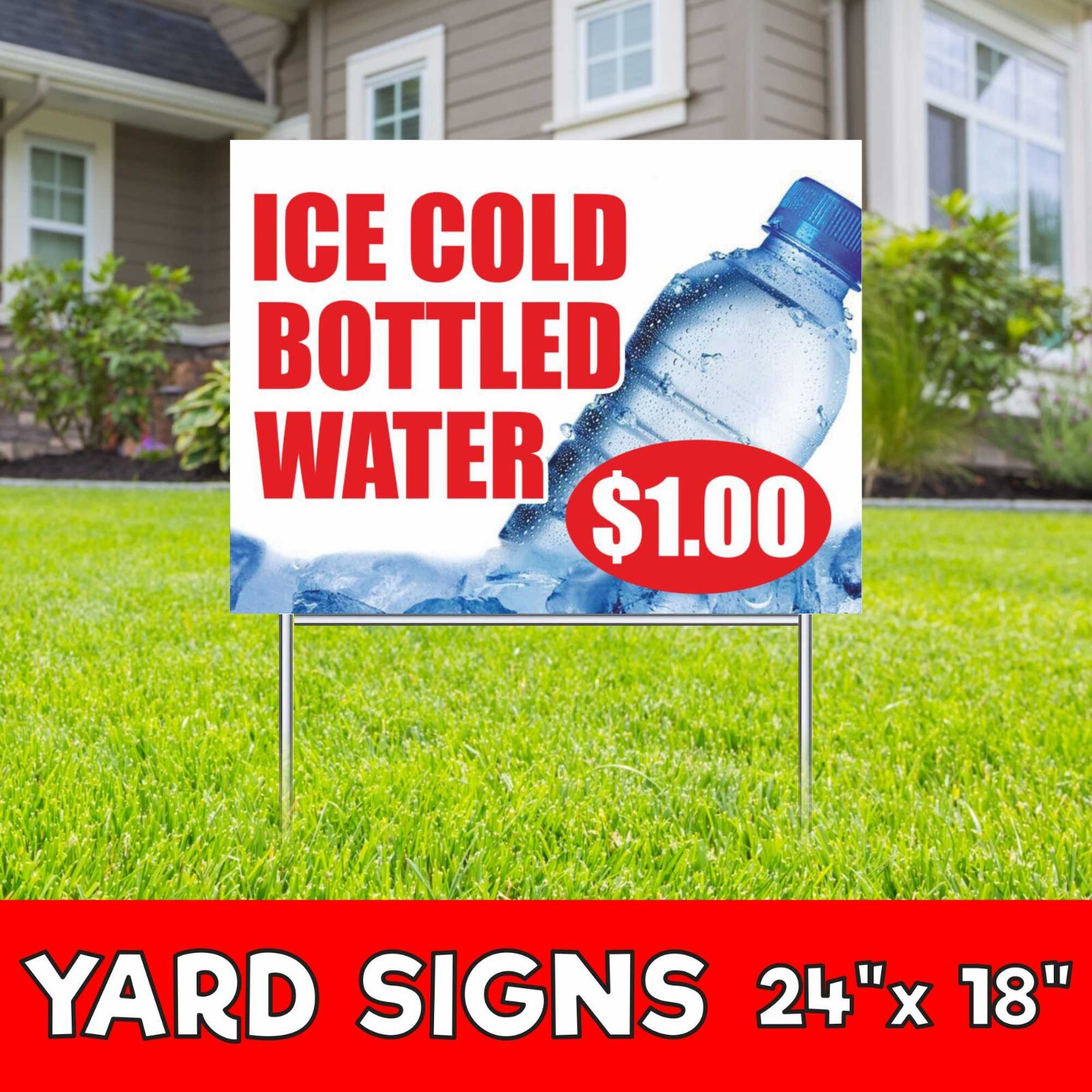 ICE COLD $1.00 BOTTLED WATER Yard Sign Corrugate Plastic with H-Stakes drink