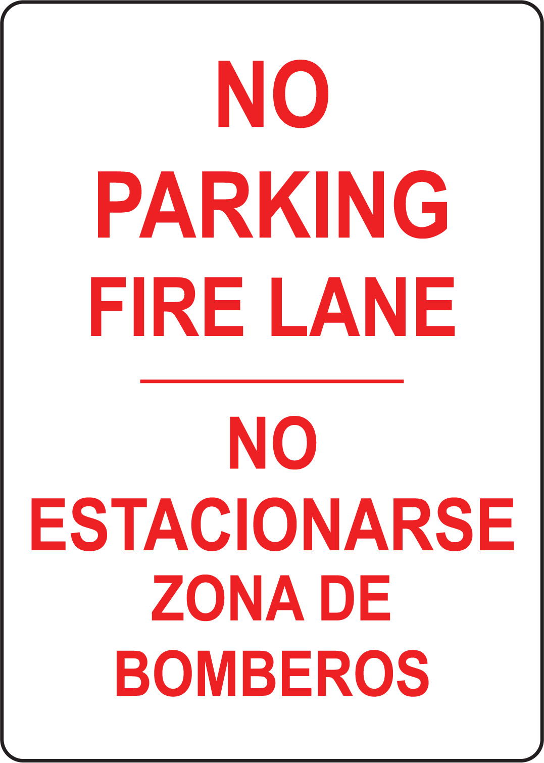 NO PARKING FIRE LANE NO ESTACIONARSE ZONA DE | Adhesive Vinyl Sign Decal