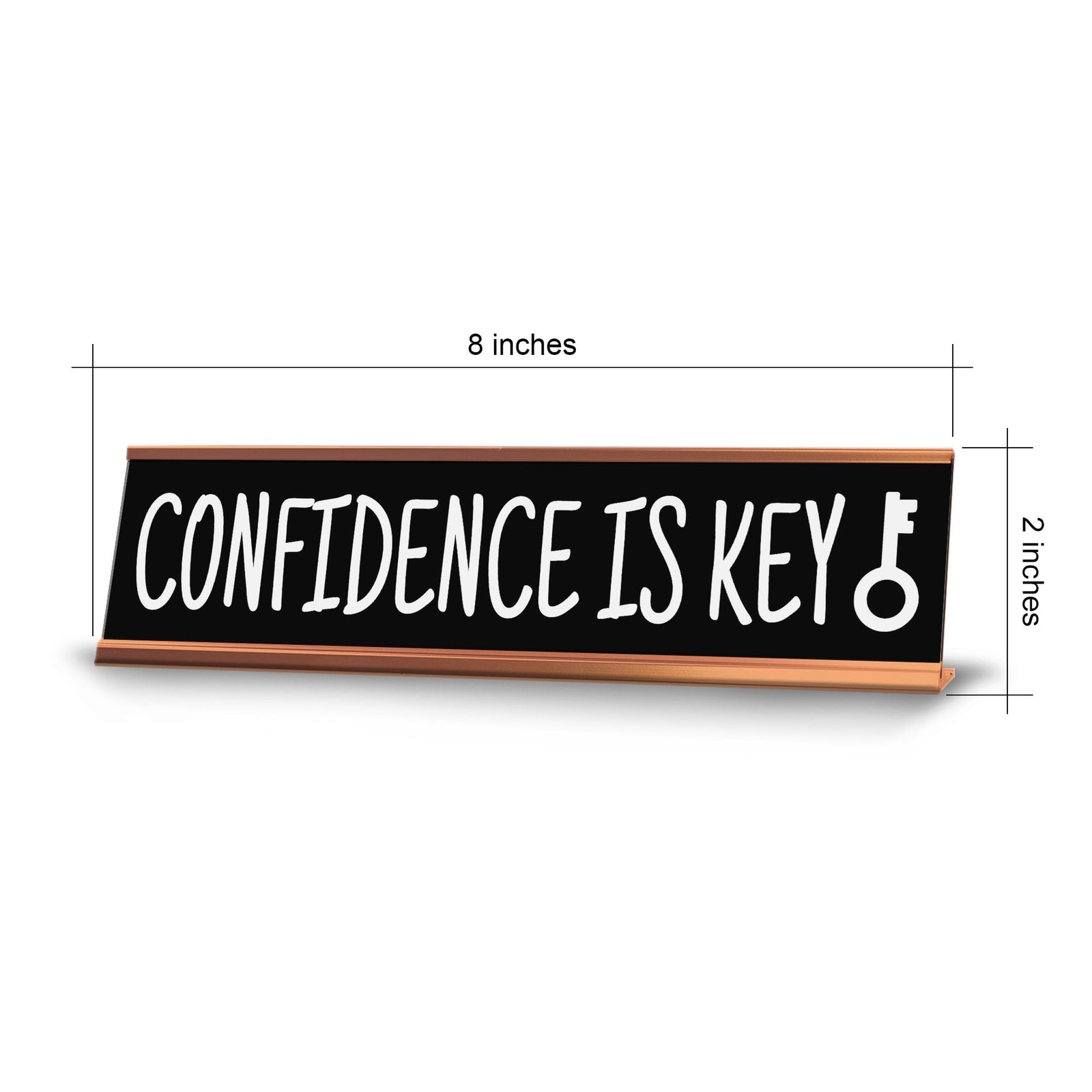 Confidence Is Key Desk Sign (2×10″) | Funny Office Decor
