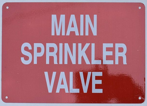 Main Sprinkler Valve Sign (Reflective !!!!!!! Red,Aluminum 7X10)–REF24-1027