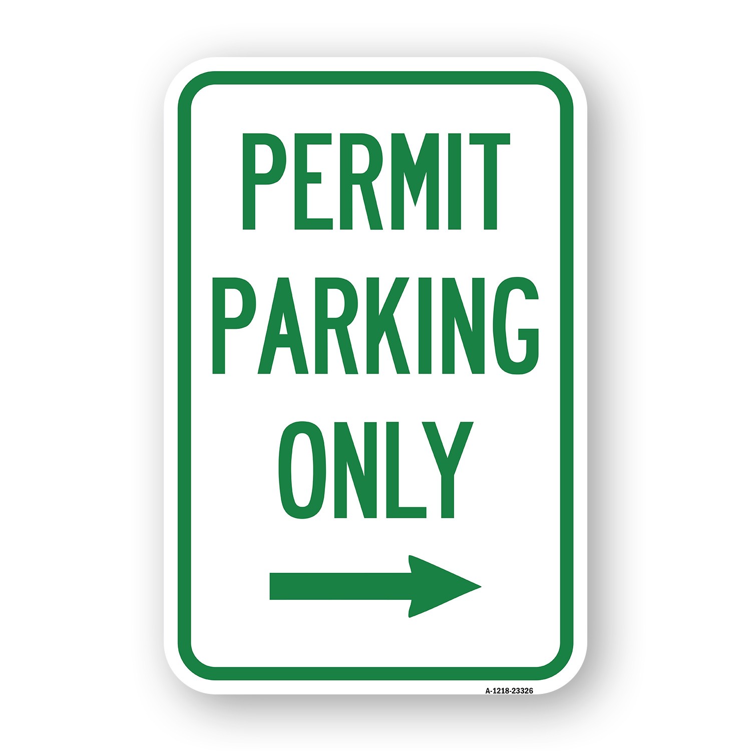 Permit Parking Only (With Right Arrow) Heavy Gauge Aluminum Parking Sign