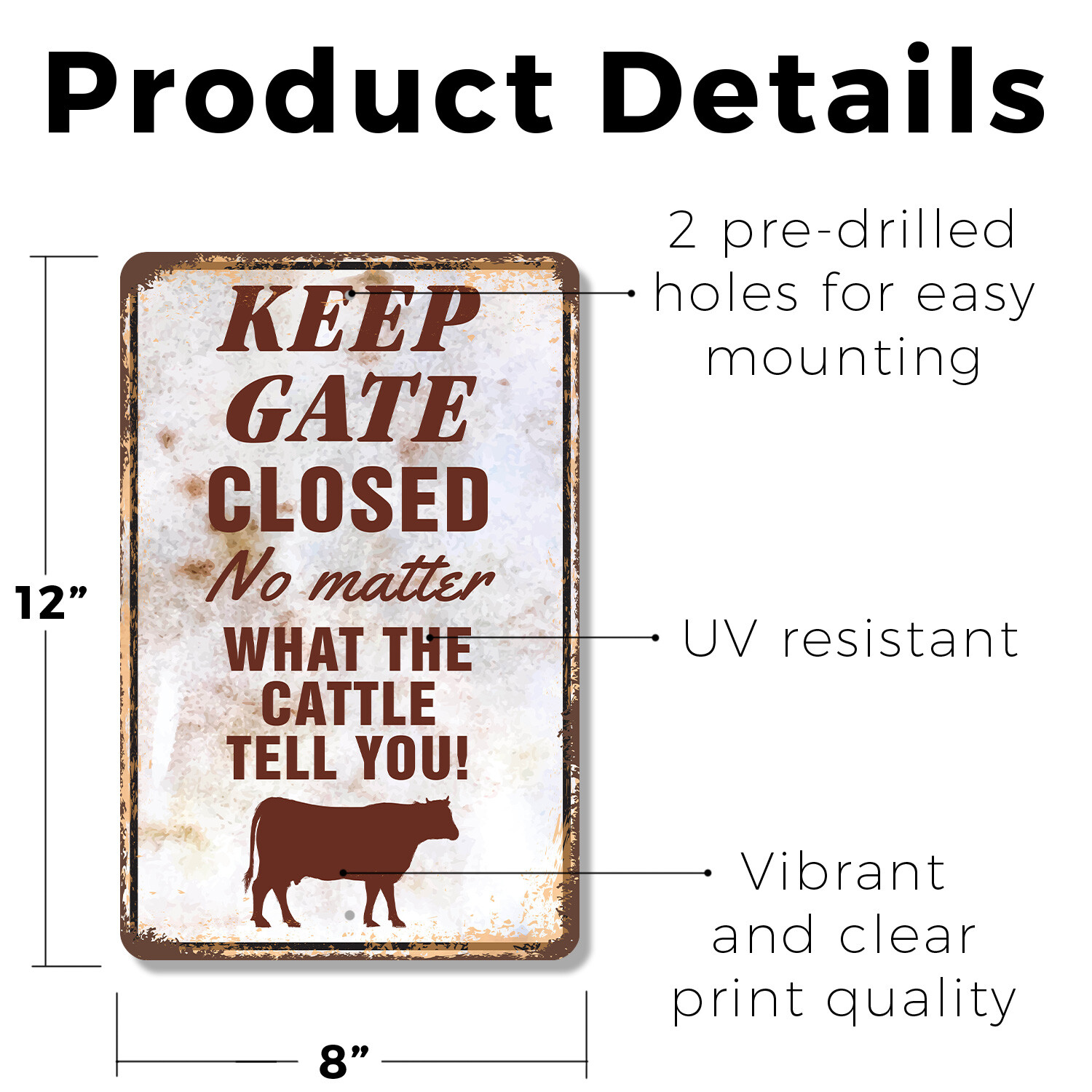 Keep Gate Closed Cattle Novelty Sign Fun Gift Durable Weatherproof