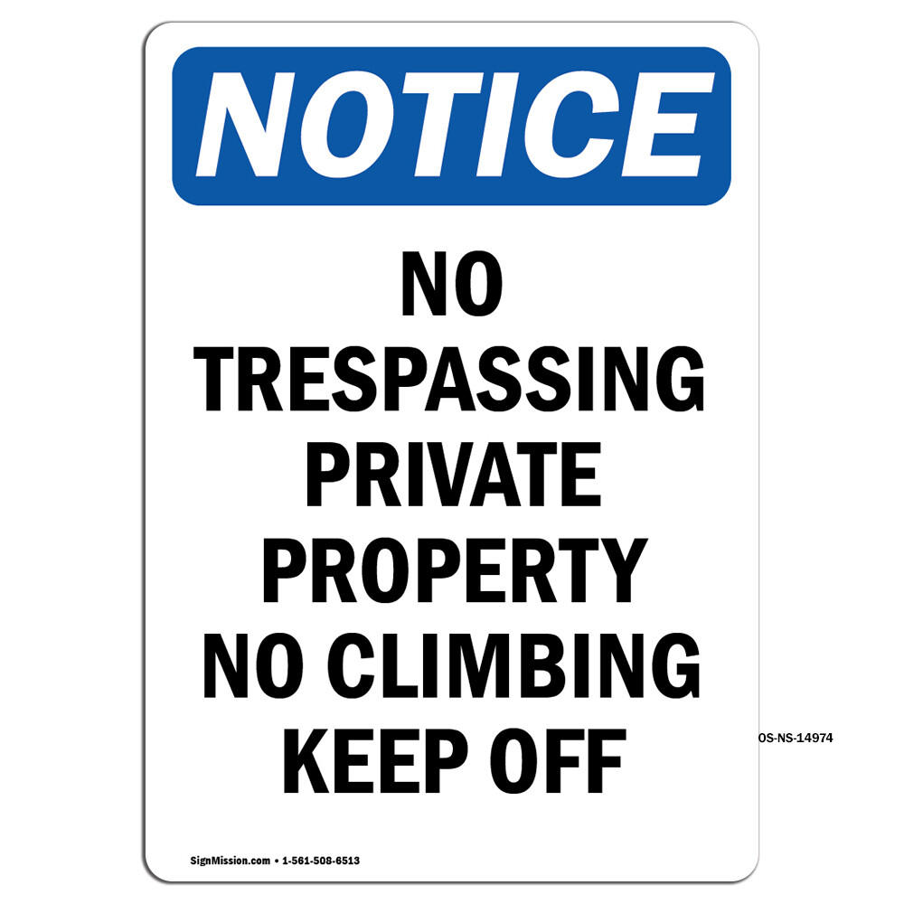 No Trespassing Private Property OSHA Notice Sign Metal Plastic Decal