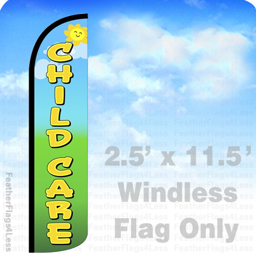 CHILD CARE – Windless Swooper Feather Flag 2.5×11.5′ Banner Sign – gz
