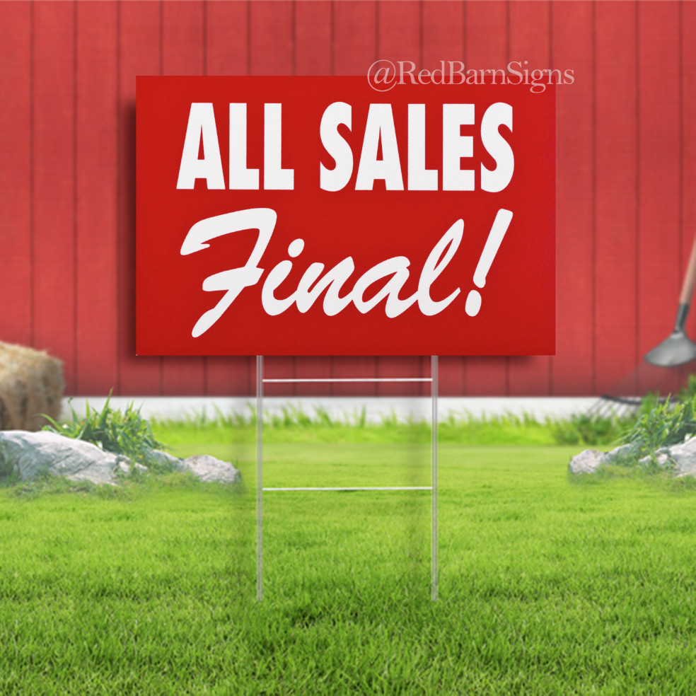 All Sales Final Indoor Outdoor Yard Sign with metal stakes