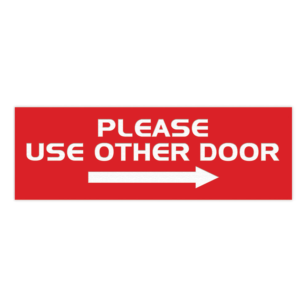 PLEASE USE OTHER DOOR Sign – (Right Arrow) (Red) – Small 2″ x 6″