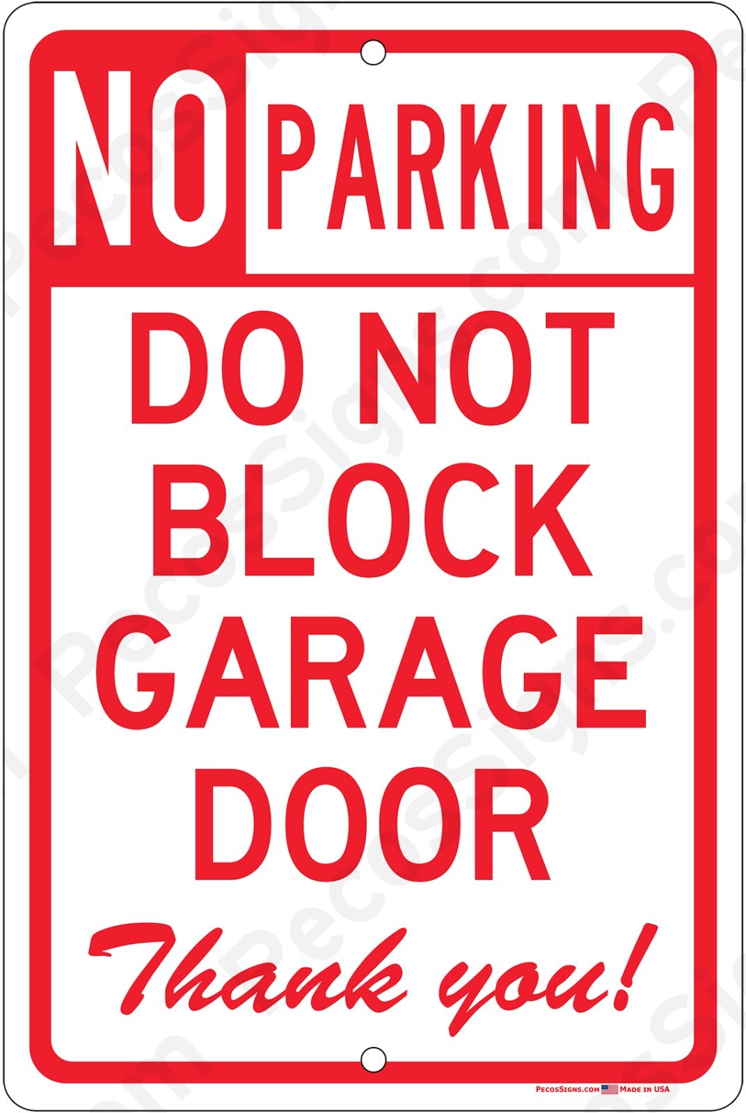 No Parking Do Not Block Garage Door in UV Protected 8″x12″ Aluminum Sign