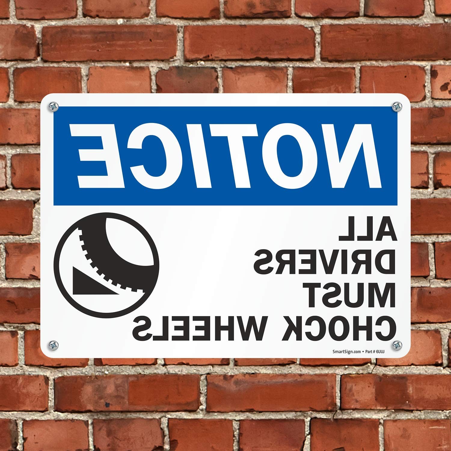 Notice All Drivers Must Chock Wheels Sign 10×14 Inch Plastic Mirror
