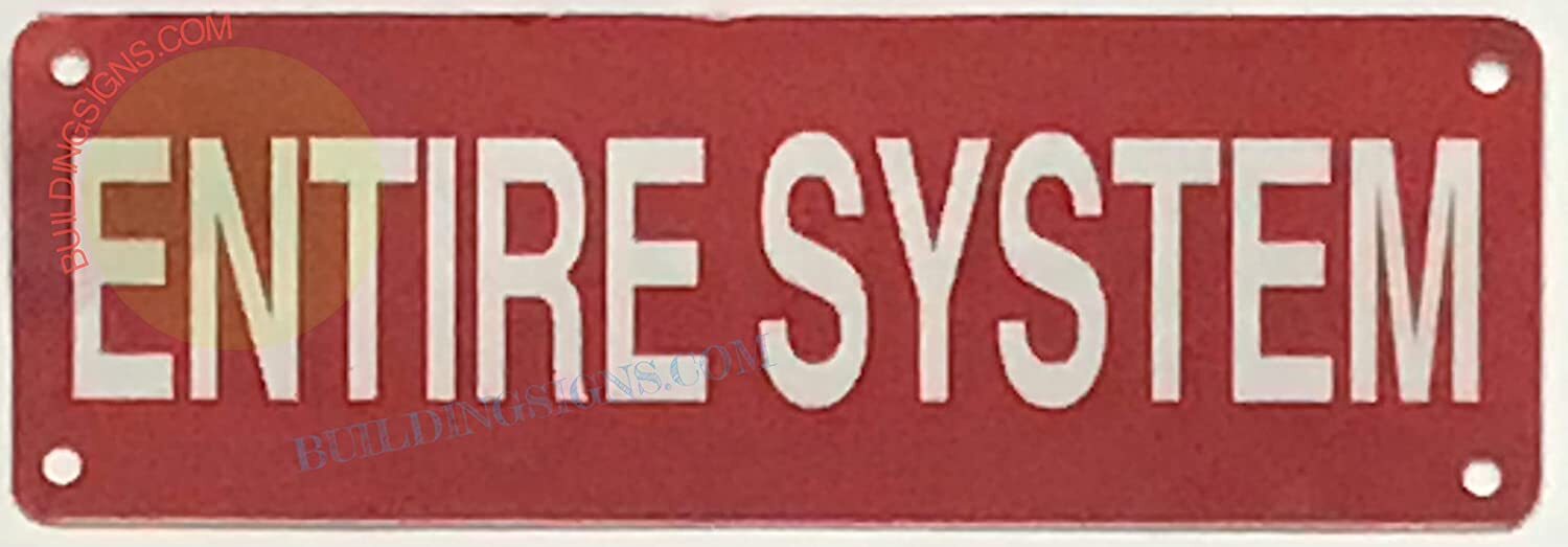 Entire System Sign (Reflective, RED, Rust Free- Aluminum, Size 2X6)-REF24-1027