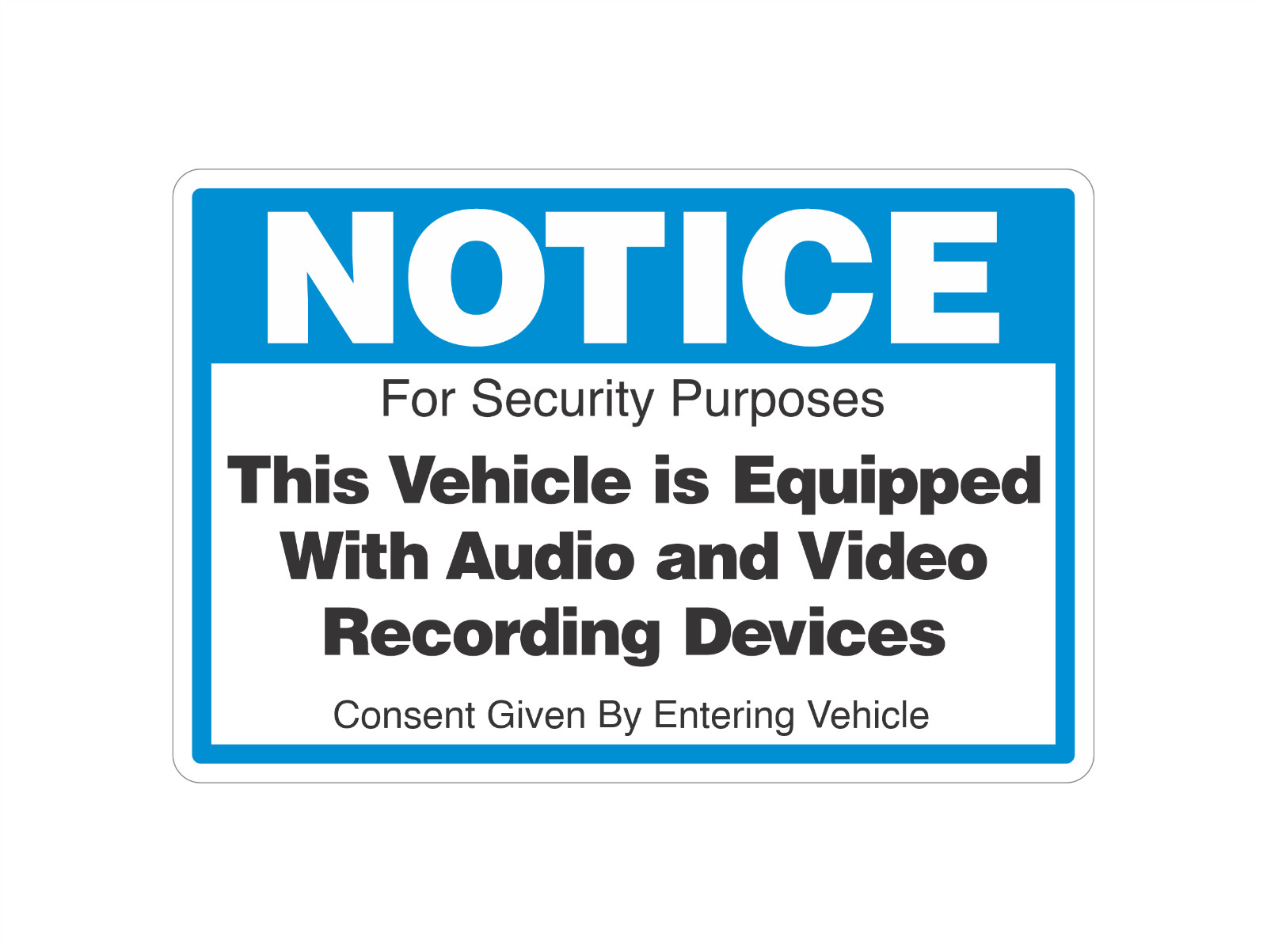 NOTICE VEHICLE EQUIPPED WITH AUDIO/VIDEO sticker | 4″ x 6″ | outdoor durable