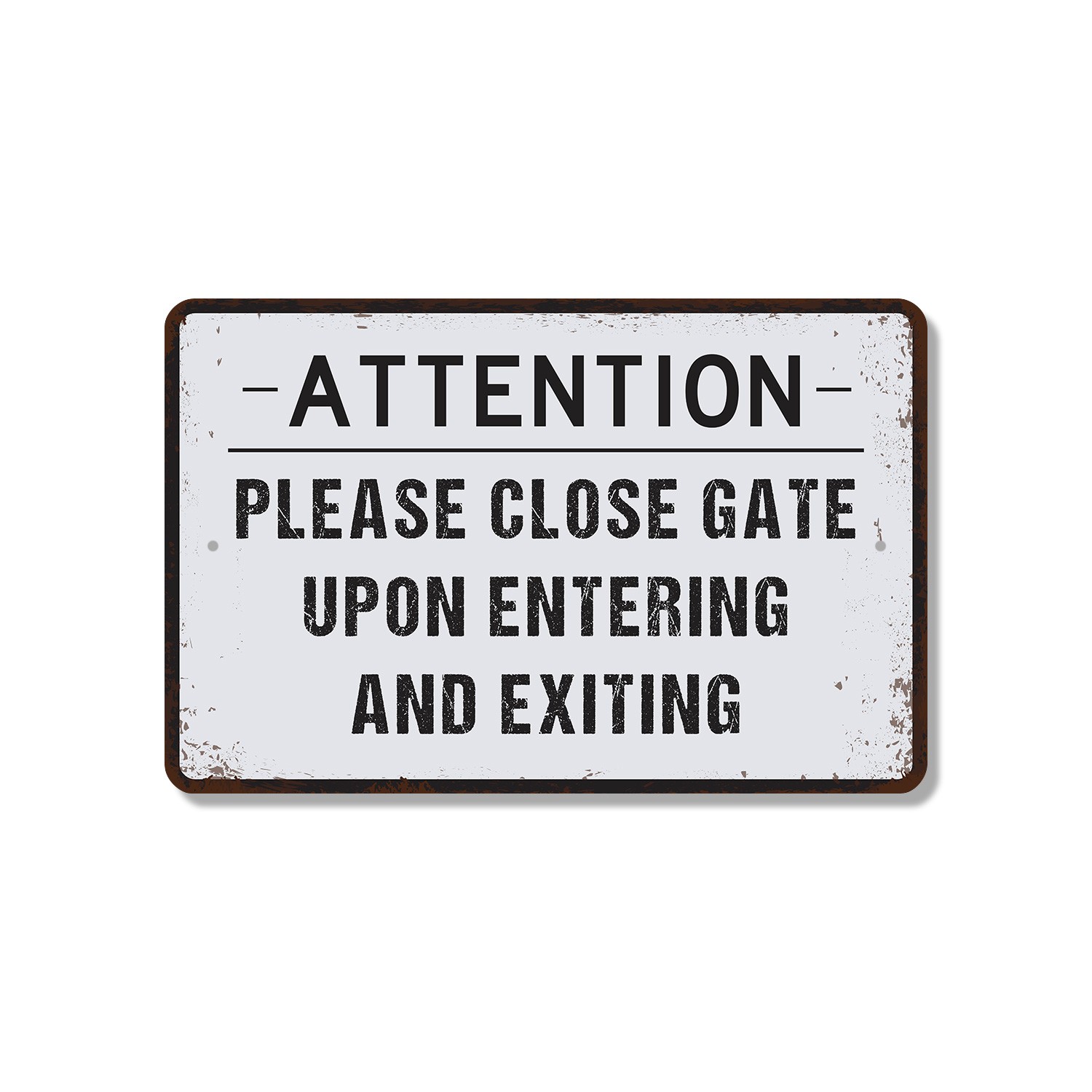 Please Close Gate Upon Entering and Exiting Sign Latch It Both Ways for Farms