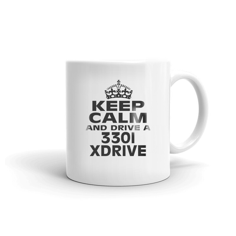 Keep Calm And Drive A 330I Xdrive Coffee Tea Ceramic Mug Office Work Cup Gift