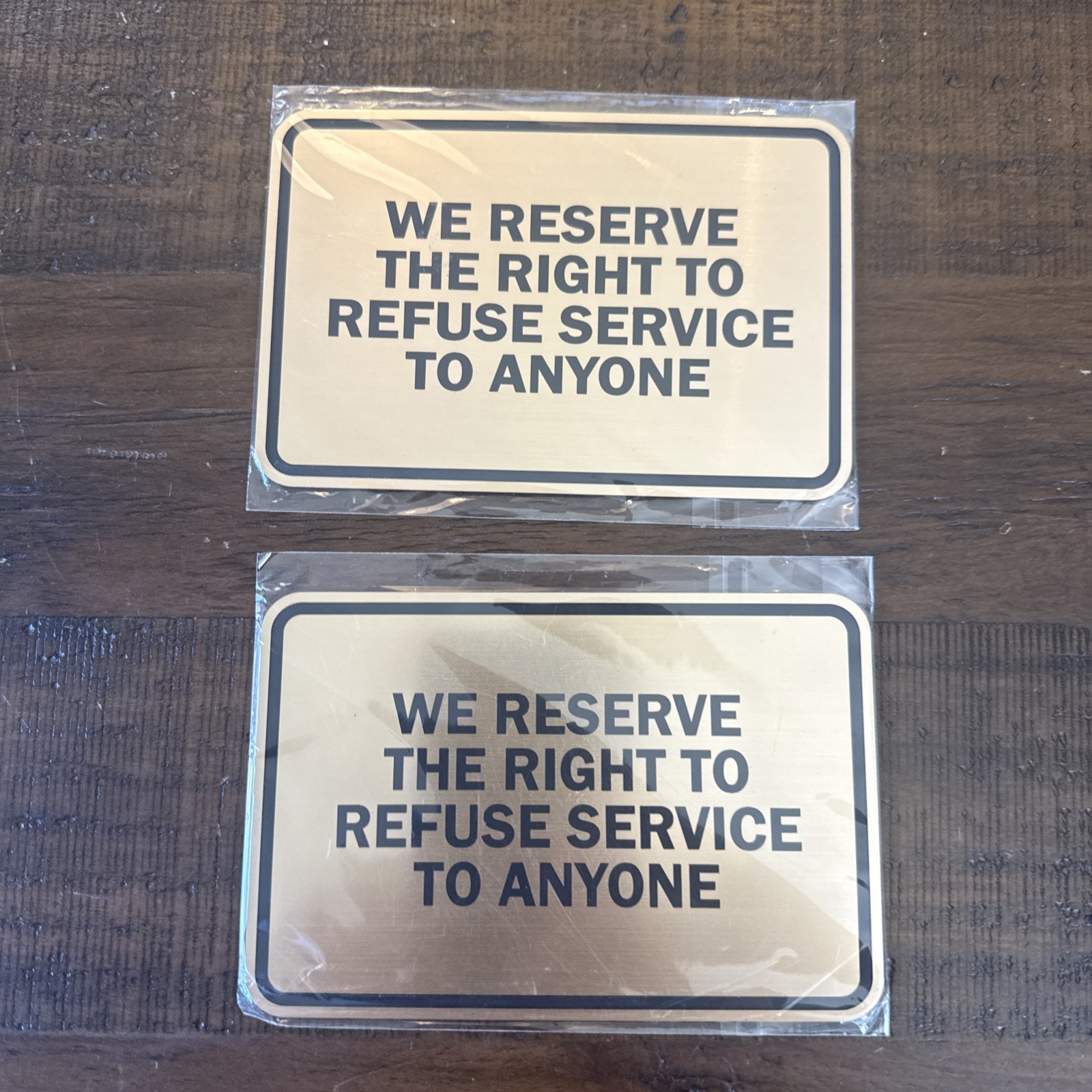 2 Pack Classic Framed We Reserve The Right To Refuse Service To Anyone 4″ x 6″