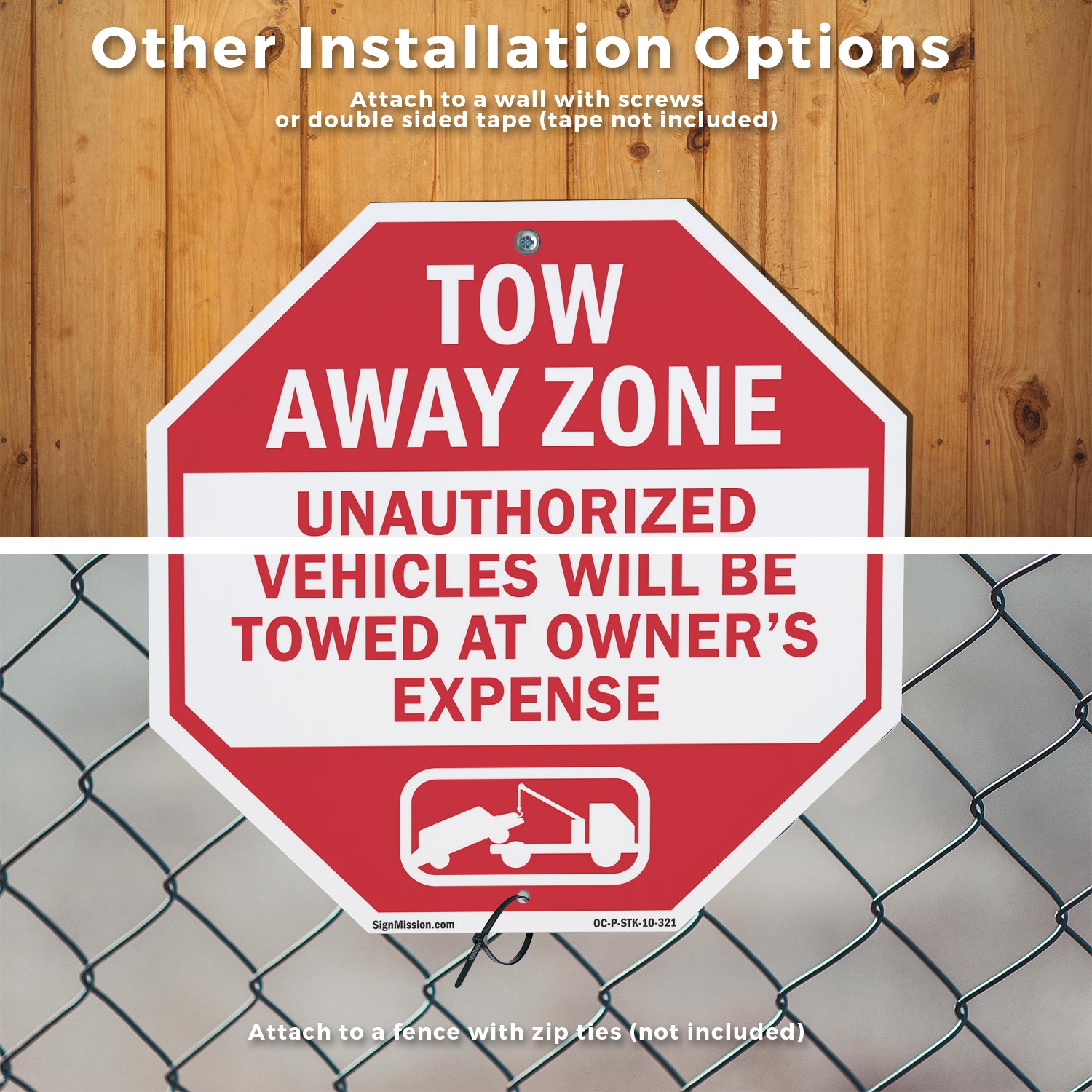 Tow Away Zone Unauthorized Vehicl Octagon Sign With Stake Weather Resistant
