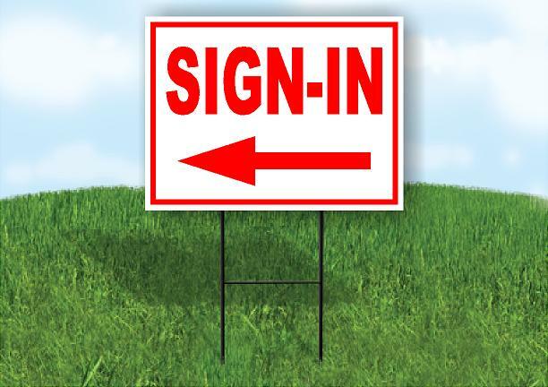 SIGN IN LEFT ARROW RED Yard Sign Road with Stand LAWN SIGN Single sided